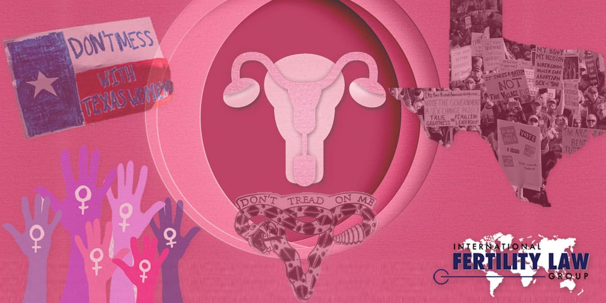 IFLG-Texas-Abortion-Ban-Risks-Women’s-Health-and-Stretches-into-the-World-of-Assisted-Reproduction-Rich-Vaughn